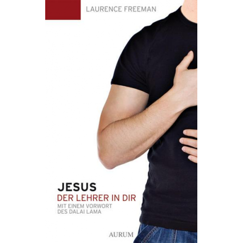 Laurence Freeman - Jesus - Der Lehrer in dir