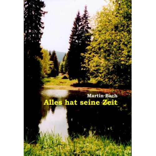 Martin Bach - Alles hat seine Zeit