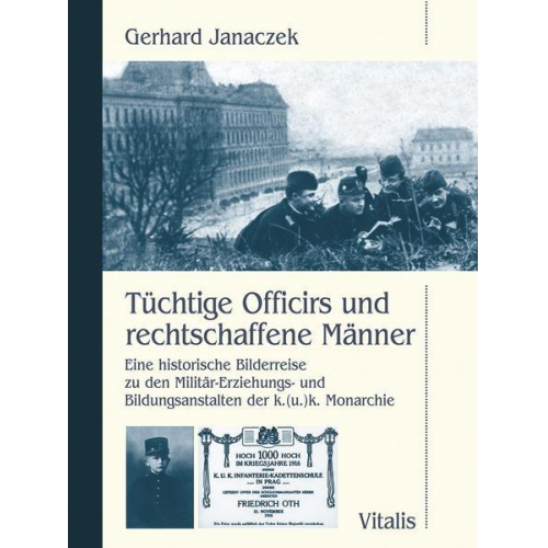 Gerhard Janaczek - Tüchtige Officirs und rechtschaffene Männer