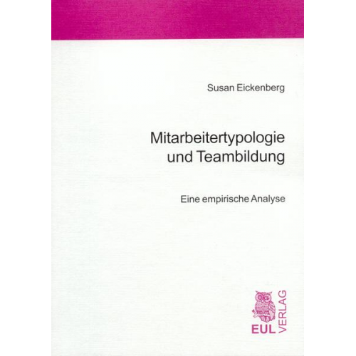 Susan Eickenberg - Mitarbeitertypologie und Teambildung