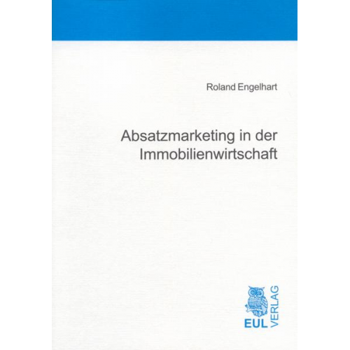 Roland Engelhart - Absatzmarketing in der Immobilienwirtschaft