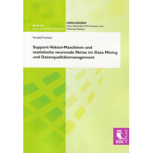 Ronald Franken - Support-Vektor-Maschinen und statistische neuronale Netze im Data Mining und Datenqualitätsmanagement