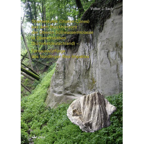 Volker J. SACH - Strahlenkalke (Shatter-Cones) aus dem Brockhorizont der Oberen Süßwassermolasse in Oberschwaben (Südwestdeutschland)