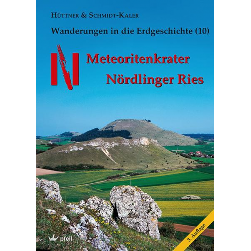 Rudolf Hüttner & Hermann Schmidt-Kaler - Meteoritenkrater Nördlinger Ries