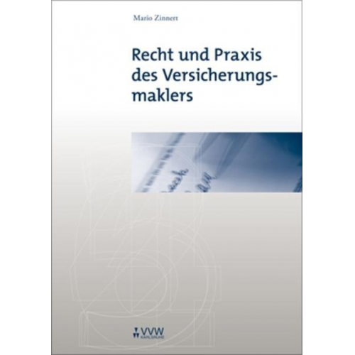 Mario Zinnert - Recht und Praxis des Versicherungsmaklers