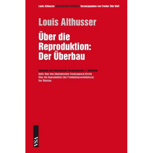 Louis Althusser - Über die Reproduktion: Der Überbau