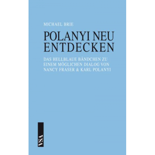 Michael Brie - Polanyi neu entdecken