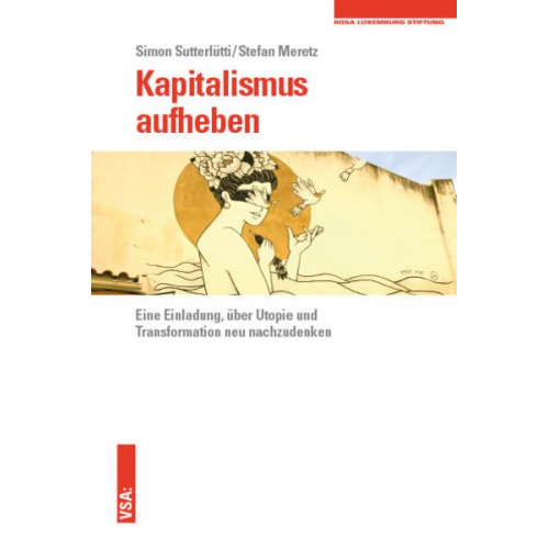 Simon Sutterlütti & Stefan Meretz - Kapitalismus aufheben