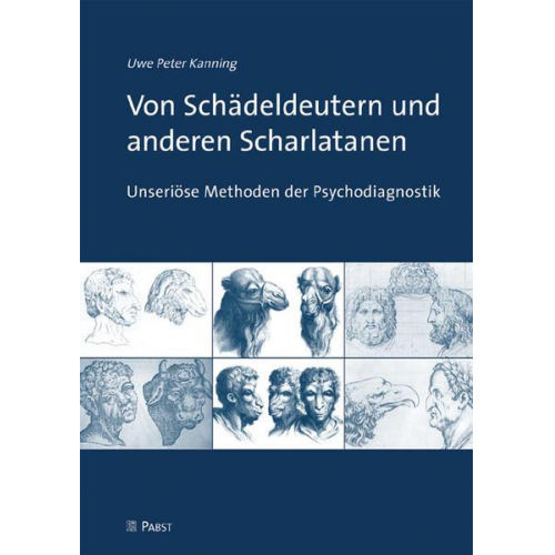 Uwe Peter Kanning - Von Schädeldeutern und anderen Scharlatanen