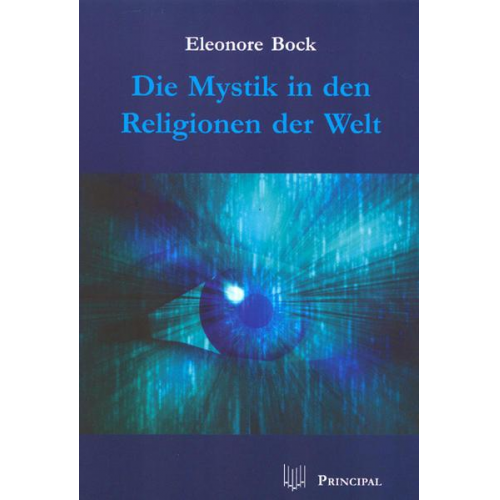 Eleonore Bock - Die Mystik in den Religionen der Welt