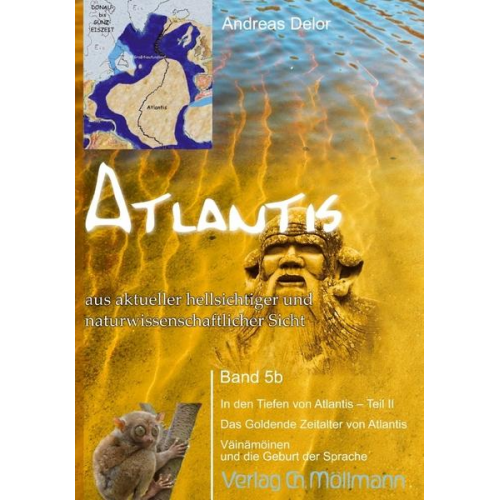 Andreas Delor - Atlantis aus aktueller hellsichtiger und naturwissenschaftlicher Sicht