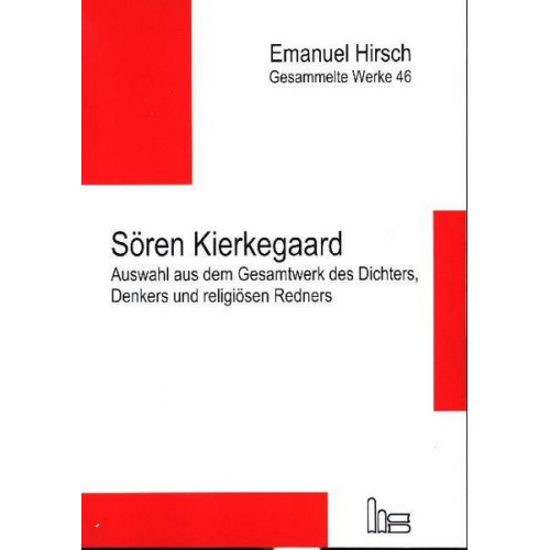 Sören Kierkegaard - Emanuel Hirsch - Gesammelte Werke / Sören Kierkegaard