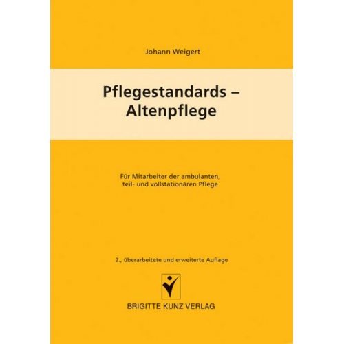 Johann Weigert - Pflegestandards - Altenpflege