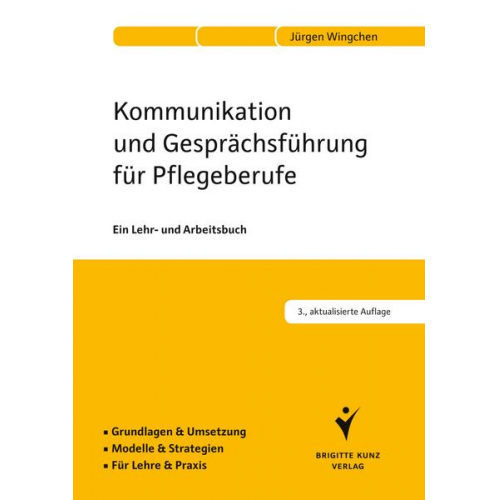 Jürgen Wingchen - Kommunikation und Gesprächsführung für Pflegeberufe