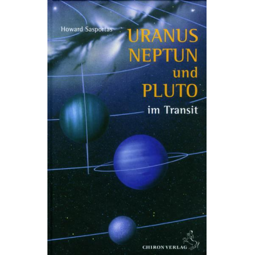 Howard Sasportas - Uranus, Neptun und Pluto im Transit