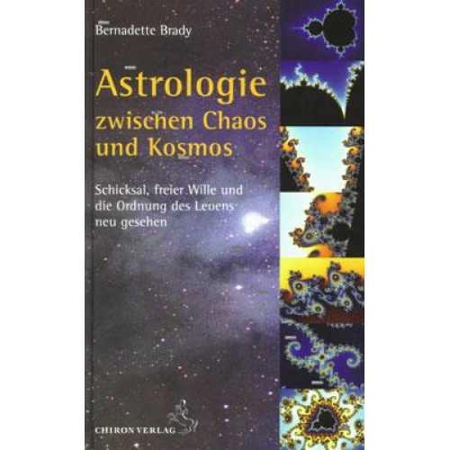 Bernadette Brady - Astrologie zwischen Kosmos und Chaos