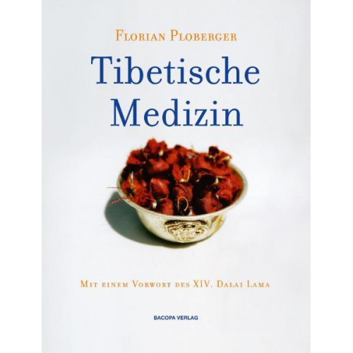 Florian Ploberger - Tibetische Medizin