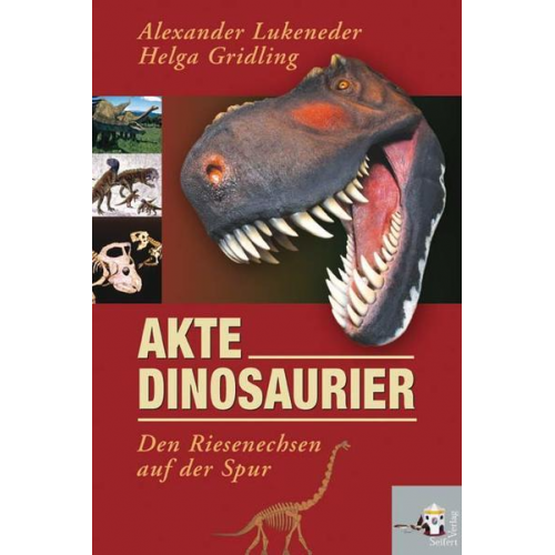 Alexander Lukeneder & Helga Gridling - Akte Dinosaurier