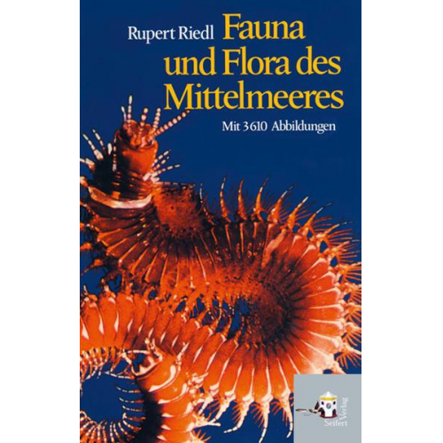 Rupert Riedl - Fauna und Flora des Mittelmeeres