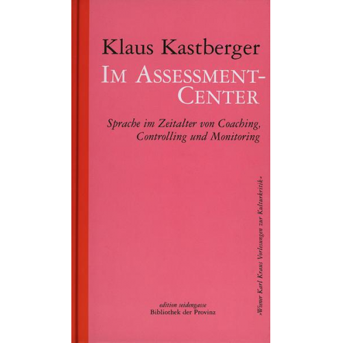 Klaus Kastberger - Im Assessment-Center