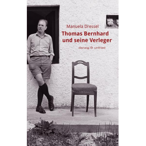 Manuela Dressel - Thomas Bernhard und seine Verleger