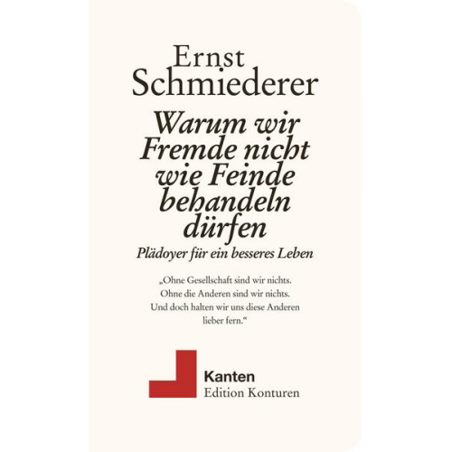 Schmiederer Ernst - Warum wir Fremde nicht wie Feinde behandeln dürfen