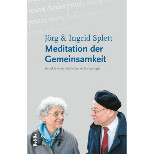 Jörg Splett & Ingrid Splett - Meditation der Gemeinsamkeit