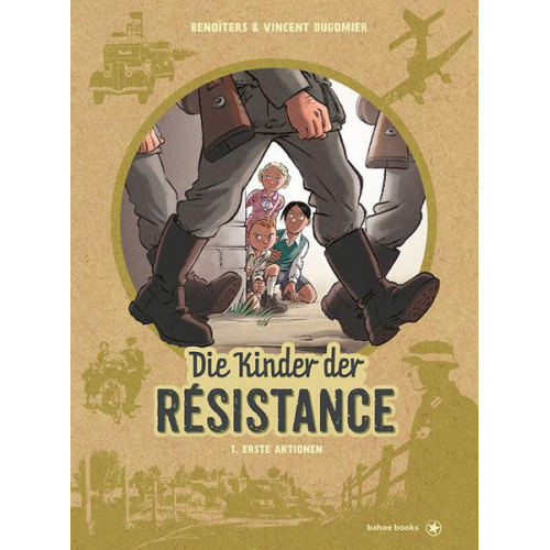 BenoÎt Ers & Vincent Dugomier - Die Kinder der Résistance