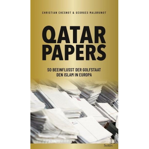 Christian Chesnot & Georges Malbrunot - „Qatar Papers“