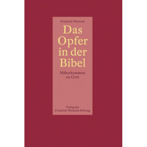 Friedrich Weinreb - Das Opfer in der Bibel