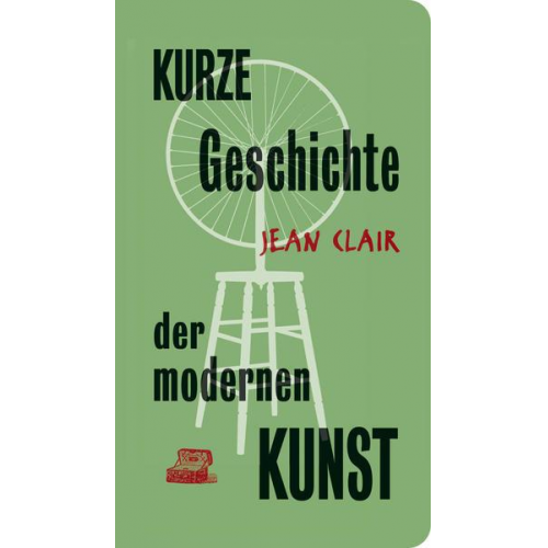 Jean Clair - Kurze Geschichte der modernen Kunst