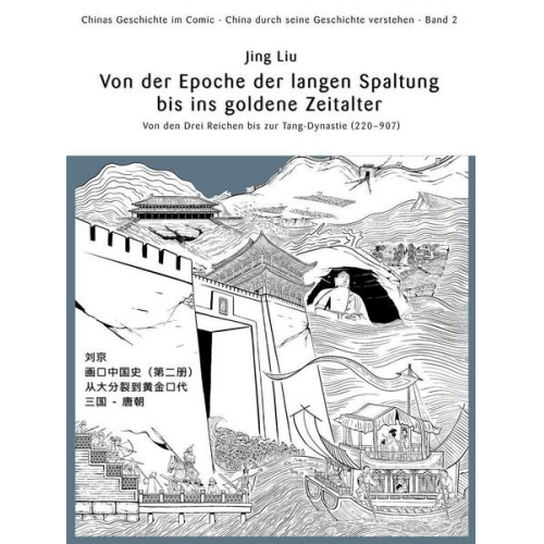 Jing Liu - Chinas Geschichte im Comic - China durch seine Geschichte verstehen - Band 2