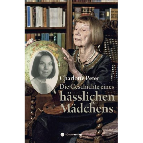 Charlotte Peter - Die Geschichte eines hässlichen Mädchens