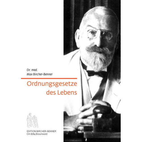 Max Bircher-Benner - Ordnungsgesetze des Lebens