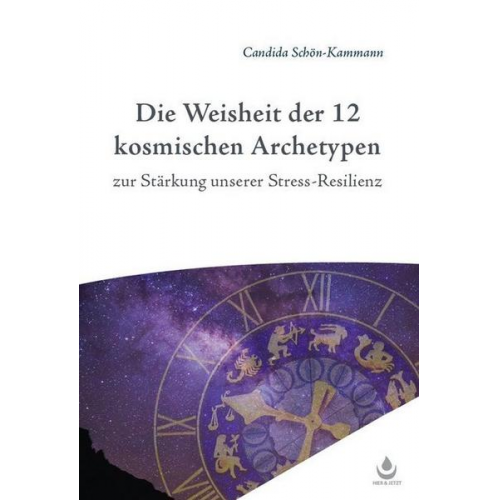 Candida Schön-Kammann - Die Weisheit der 12 Archetypen