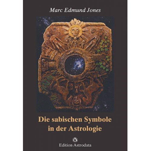 Marc Edmund Jones - Die sabischen Symbole in der Astrologie