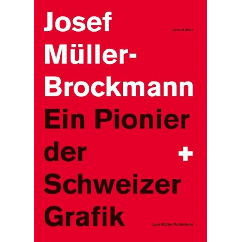 Lars Müller - Josef Müller-Brockmann