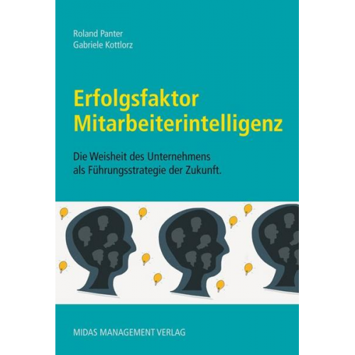 Roland Panter & Gabriele Kottlorz - Erfolgsfaktor Mitarbeiterintelligenz