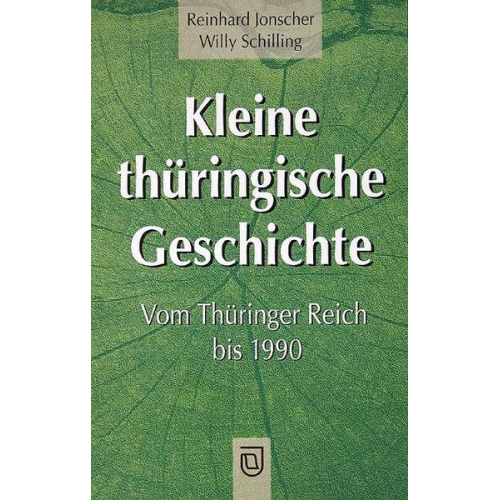 Reinhard Jonscher & Willy Schilling - Kleine thüringische Geschichte