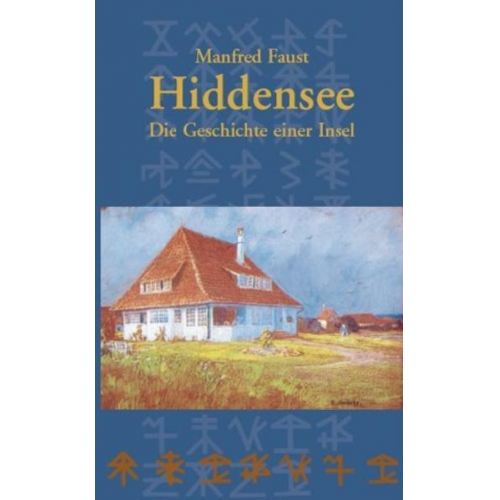 Manfred Faust - Hiddensee - Die Geschichte einer Insel