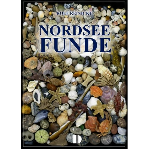 Rolf Reinicke - Nordseefunde