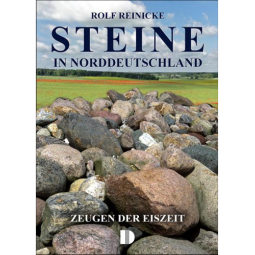 Rolf Reinicke - Steine in Norddeutschland