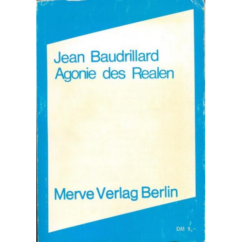 Jean Baudrillard - Agonie des Realen