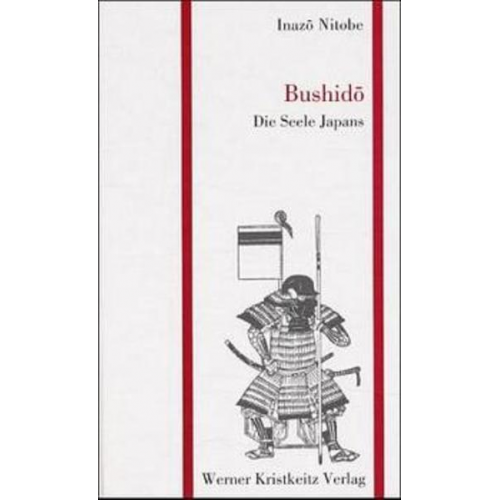 Inazo Nitobe - Bushido - Die Seele Japans