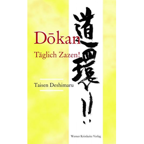 Taisen Deshimaru - Dokan: Täglich Zazen!