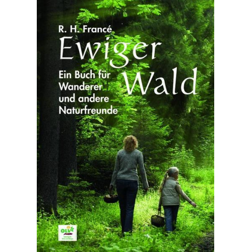 Raoul H. Francé - Ewiger Wald