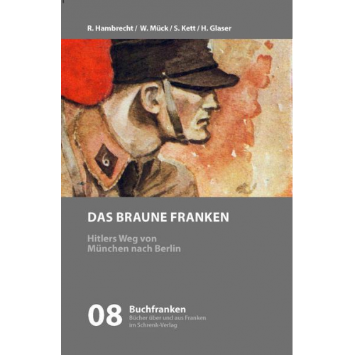 Rainer Hambrecht & Wolfgang Mück & Siegfried Kett & Hermann Glaser - Das braune Franken