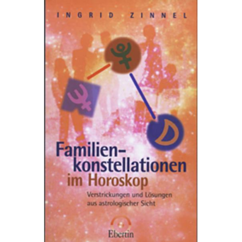 Ingrid Zinnel - Familienkonstellationen im Horoskop