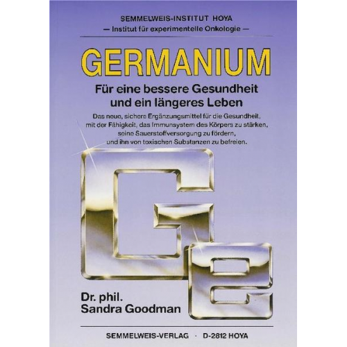 Sandra Goodman - Germanium - Für eine bessere Gesundheit und ein längeres Leben