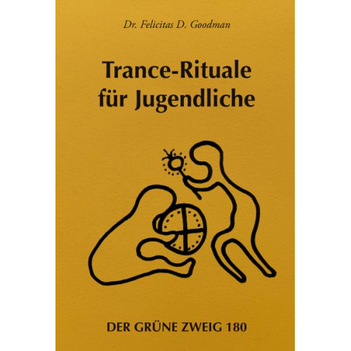 Felicitas D. Goodman - Trancerituale für Jugendliche